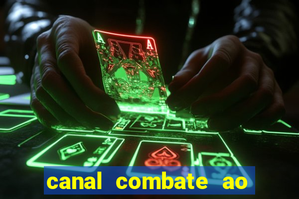 canal combate ao vivo multi canais